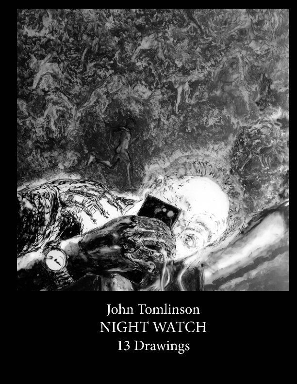Bekijk NIGHT WATCH • 13 Drawings op John Tomlinson