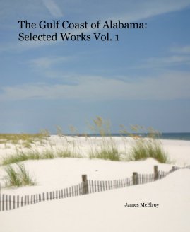 The Gulf Coast of Alabama: Selected Works Vol. 1 book cover