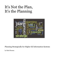 It's Not the Plan, It's the Planning book cover