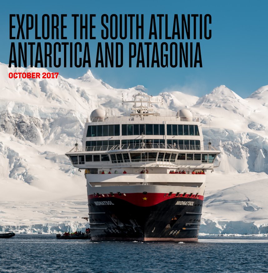 View MIDNATSOL_23 OCT-08 NOV 2017_Explore the South Atlantic, Antarctica and Patagonia by Stefan Dall / Andreas Anderson