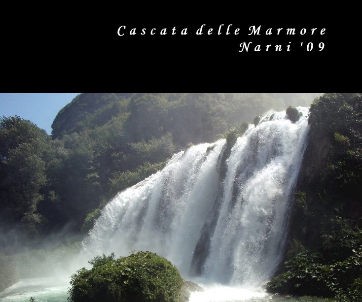 View Cascata delle Marmore - Narni '09 by Luca Gianfrancesco