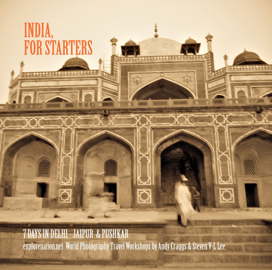 View INDIA, FOR STARTERS ~ final by Steven V-L Lee & Andy Craggs