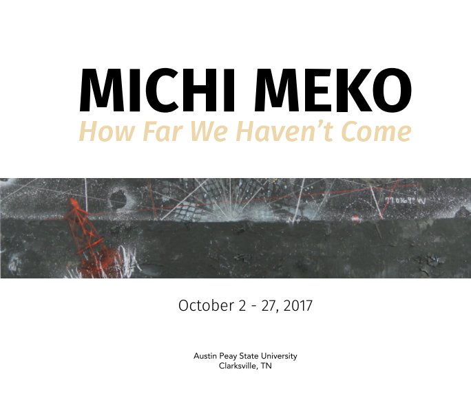 Michi Meko: How Far We Haven't Come nach Austin Peay State University anzeigen