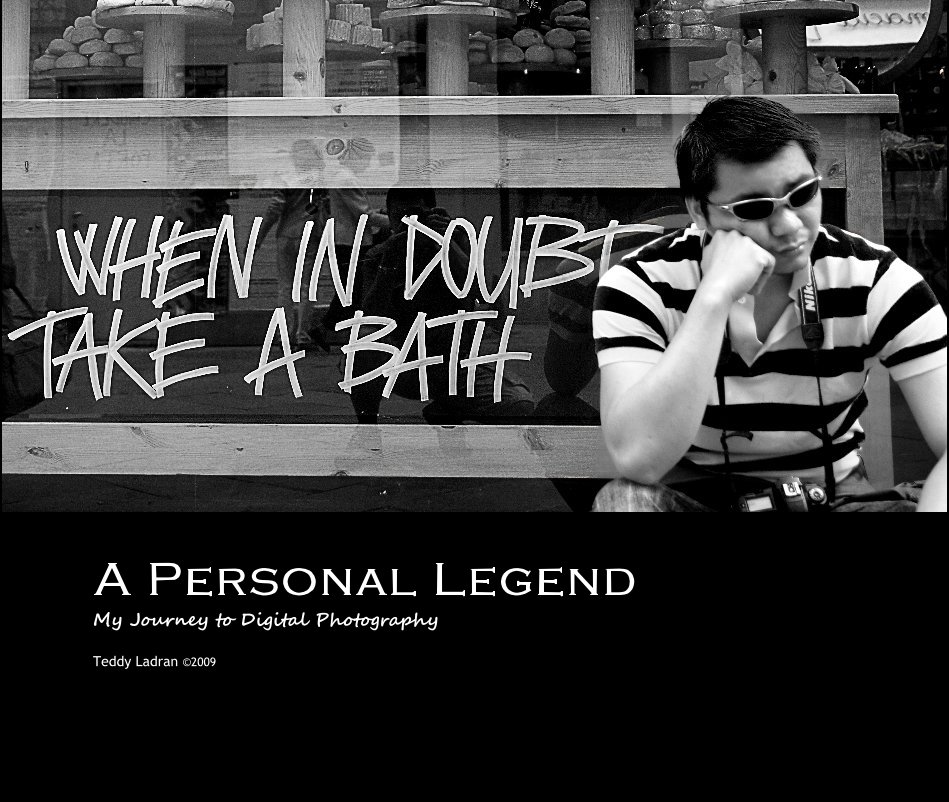 View A Personal Legend by Teddy Ladran ©2009