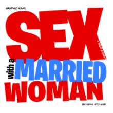 Sex with a Married Woman book cover
