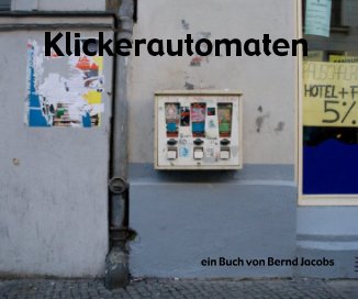 Klickerautomaten ein Buch von Bernd Jacobs book cover