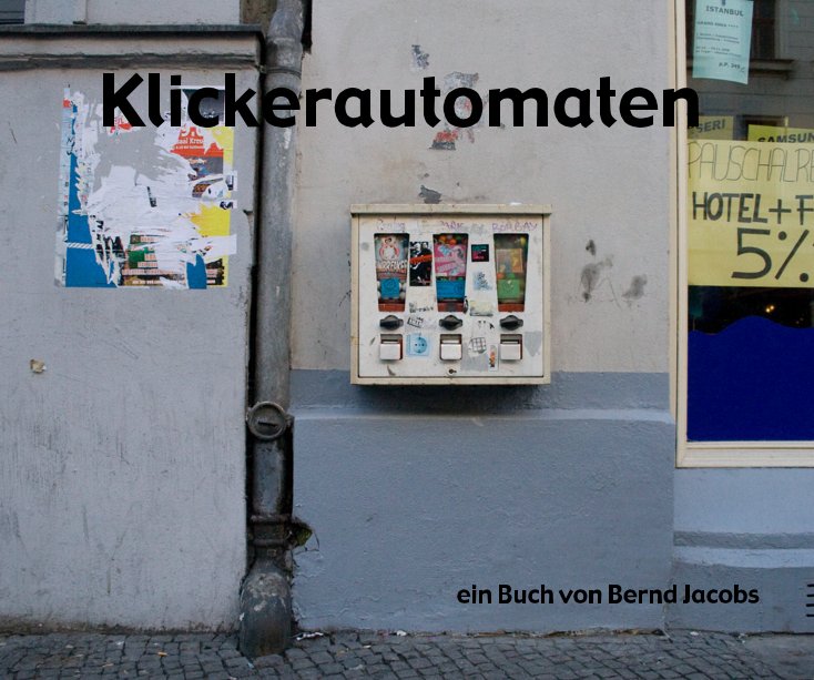 View Klickerautomaten ein Buch von Bernd Jacobs by elwood0815