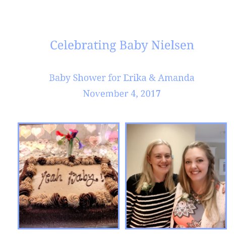 View Celebrating Baby Nielsen by Abby Kojola