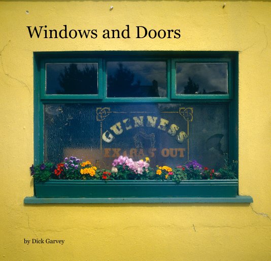 Ver Windows and Doors por Dick Garvey