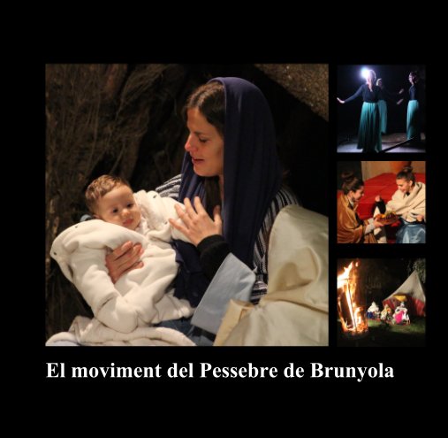 El moviment del Pessebre de Brunyola nach Amics de Brunyola/Pere Torra anzeigen