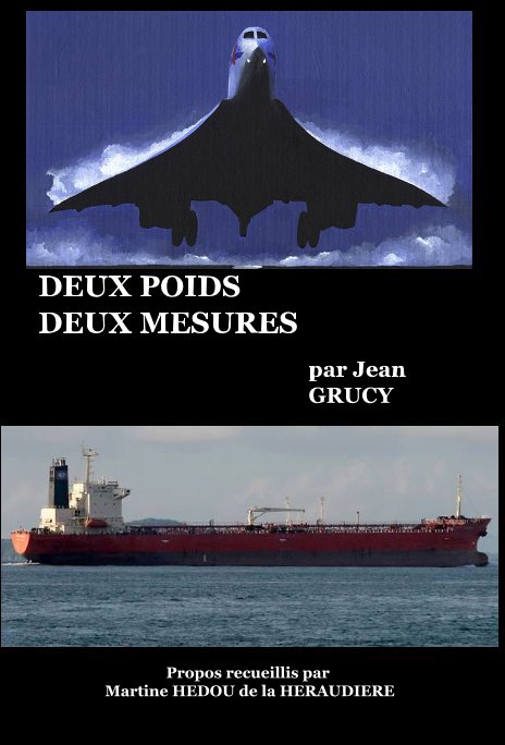 Ver DEUX POIDS DEUX MESURES par Jean GRUCY por Martine HEDOU de la HERAUDIERE