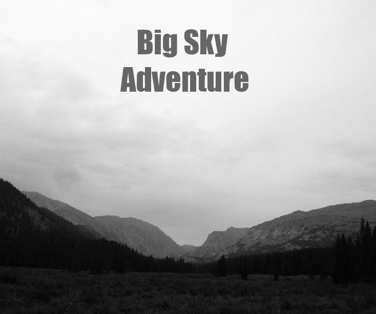 Ver Big Sky Adventure por Rucker Sewell