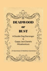 Deadwood or Bust book cover
