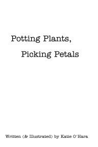 Potting Plants, Picking Petals book cover
