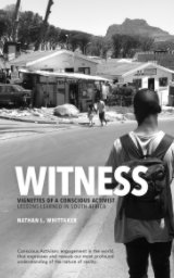 Witness: Vignettes of Conscious Activist book cover