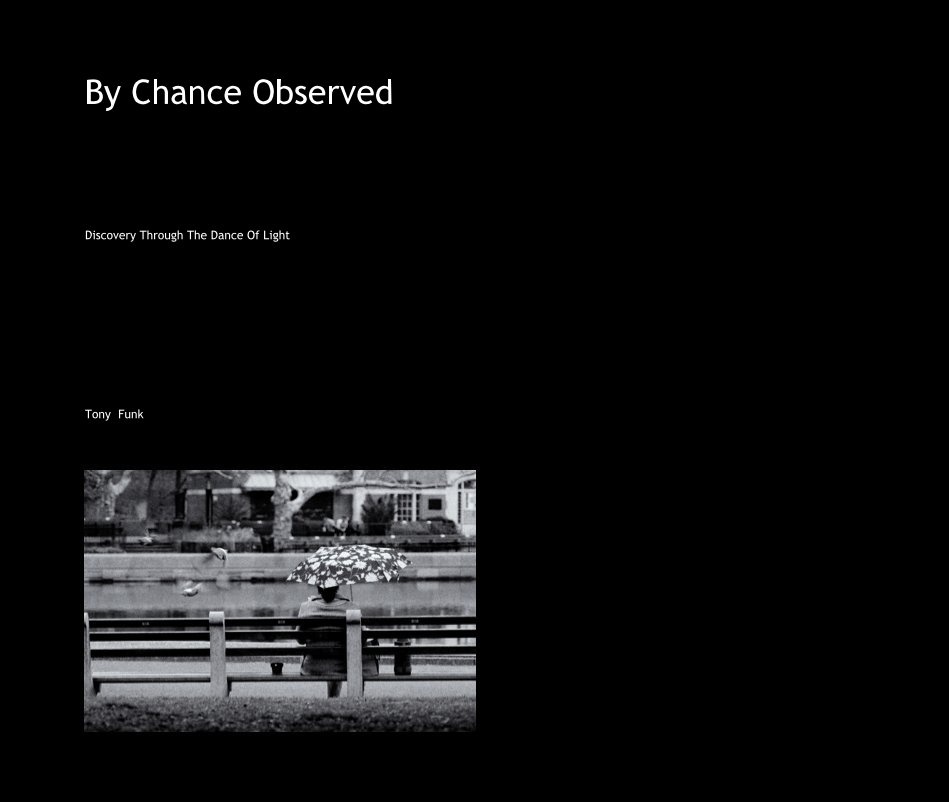 View By Chance Observed by Tony Funk