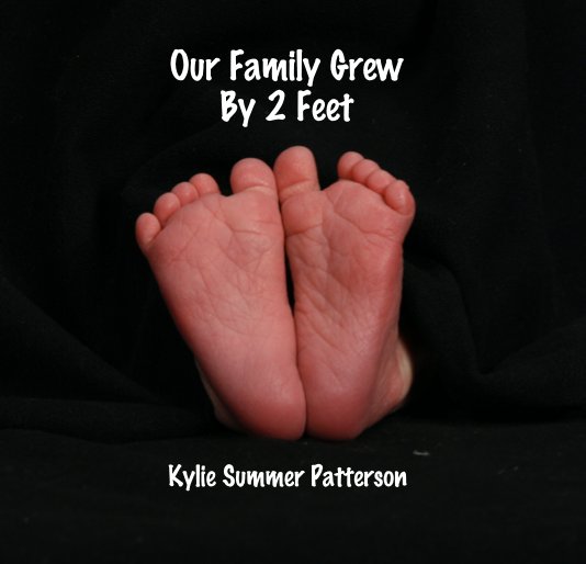 Ver Our Family Grew By 2 Feet por Denise Patterson