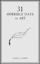 31 Horrible Days of Art - A Coloring Book book cover