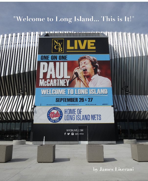 Ver "Welcome to Long Island... This is It!" por James Liverani