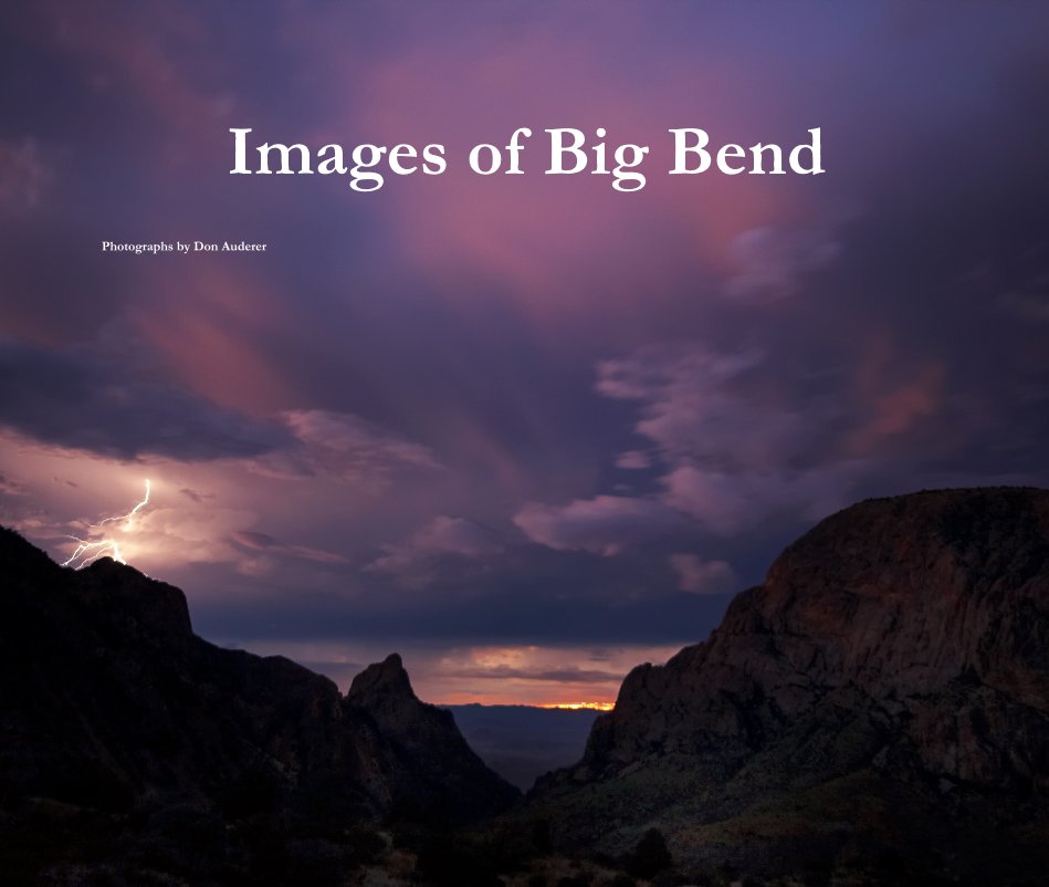 View Images of Big Bend by Photographs by Don Auderer