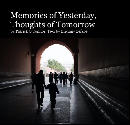 View Memories of Yesterday, Thoughts of Tomorrow by oopaddy