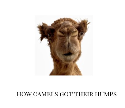 How Camels got their humps book cover