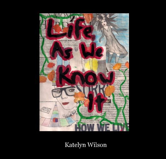 Ver Life As We Know It por Katelyn Wilson
