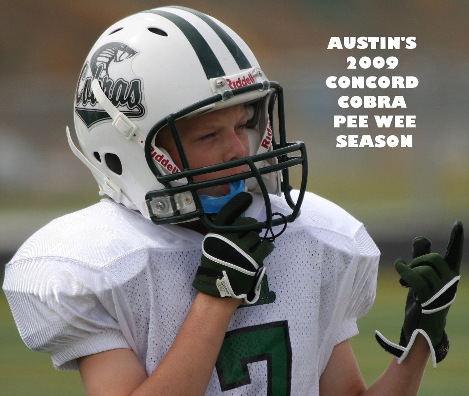 Ver AUSTIN'S 2009 CONCORD COBRA PEE WEE SEASON por With tons of love, Mommie