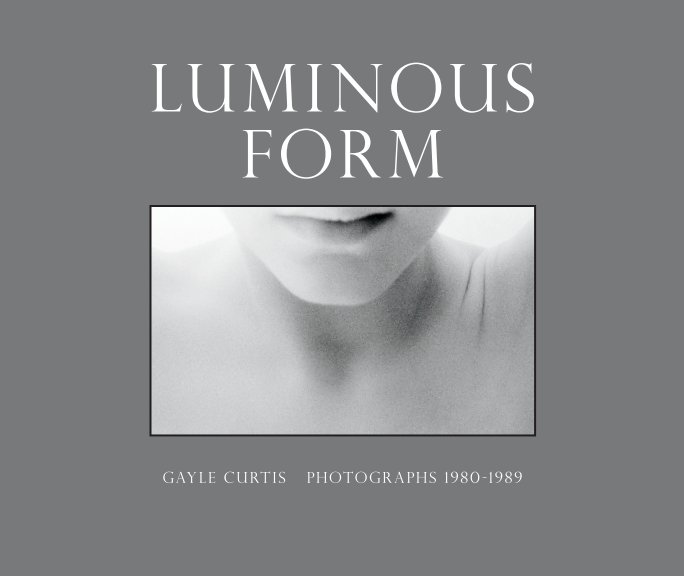 View Luminous Form by Gayle Curtis
