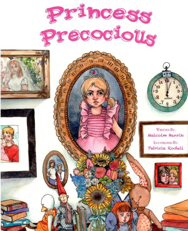 View Princess Precocious by Malcolm Henrik