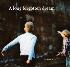 A long forgotten dream book cover