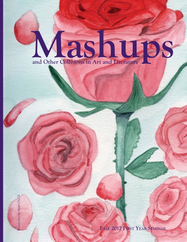 View Mashups and Other Collisions in Art and Literature by Elmira College Students