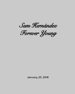 Sam Hernandez: Forever Young book cover
