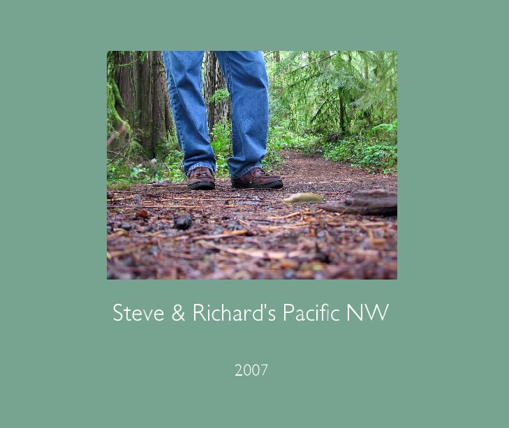 Ver Steve & Richard's Pacific NW por 2007