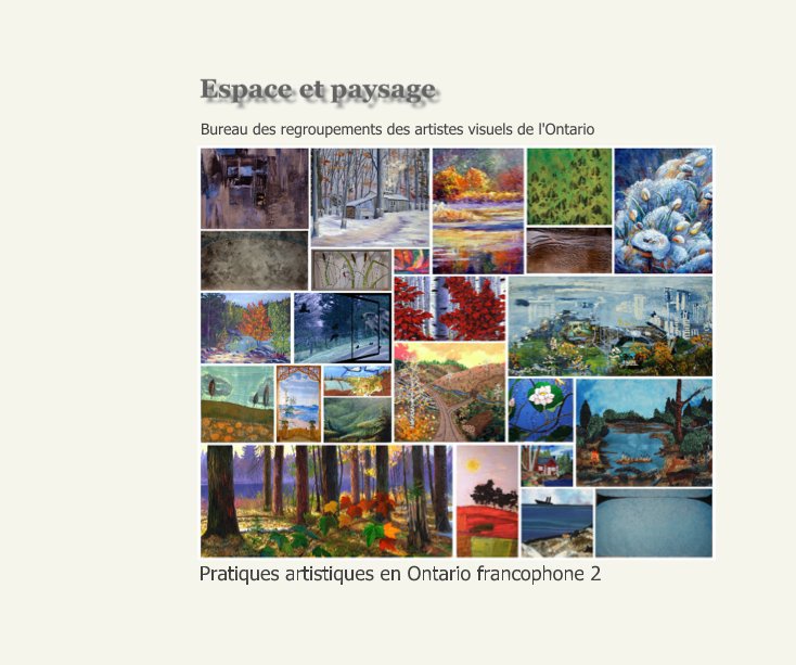 View Espace et paysage by Bureau des regroupements des artistes visuels de l'Ontario