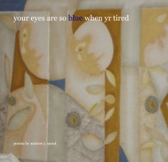 your eyes are so blue when yr tired book cover