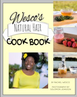 Wesco's Natural Hair Cook Book book cover
