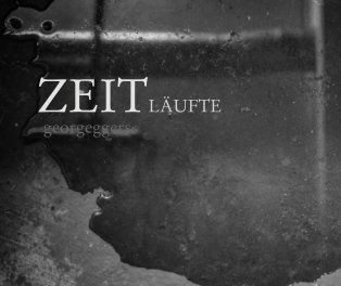 ZEITLÄUFTE     georgeggers book cover