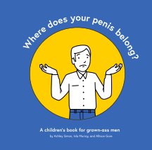 Where does your penis belong? book cover