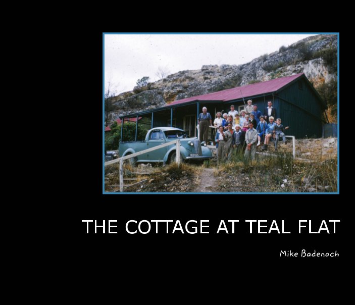 Ver THE COTTAGE AT TEAL FLAT por Mike Badenoch