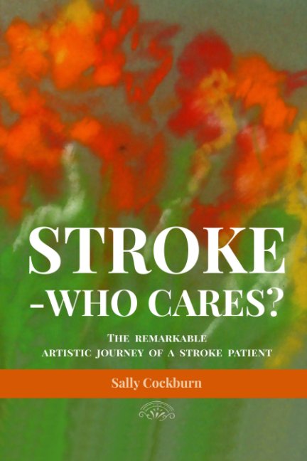 View Stroke - Who Cares? by Sally Cockburn