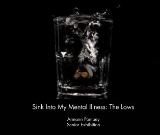 Sink Into My Mental Illness: The Lows book cover