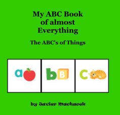 My ABC Book of almost Everything book cover
