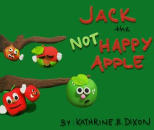 Jack the Not Happy Apple book cover