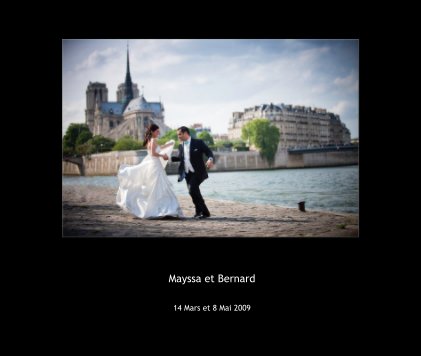 Mayssa et Bernard 14 Mars et 8 Mai 2009 book cover