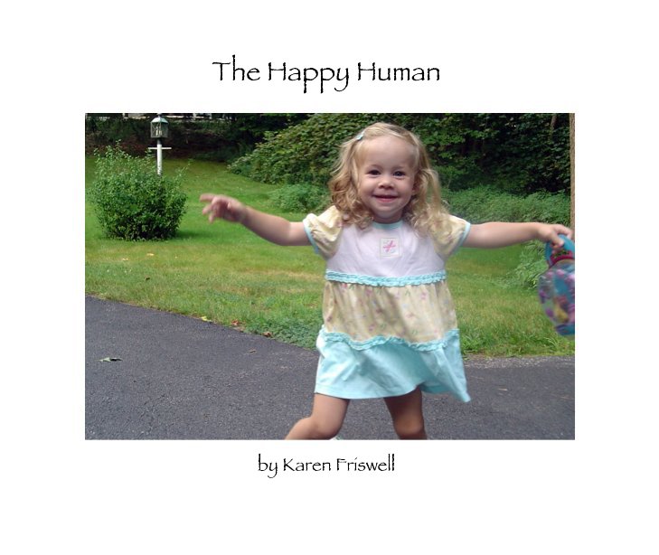 View The Happy Human by Karen Friswell Lieberman