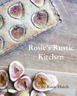 Rosie's Rustic Kitchen book cover