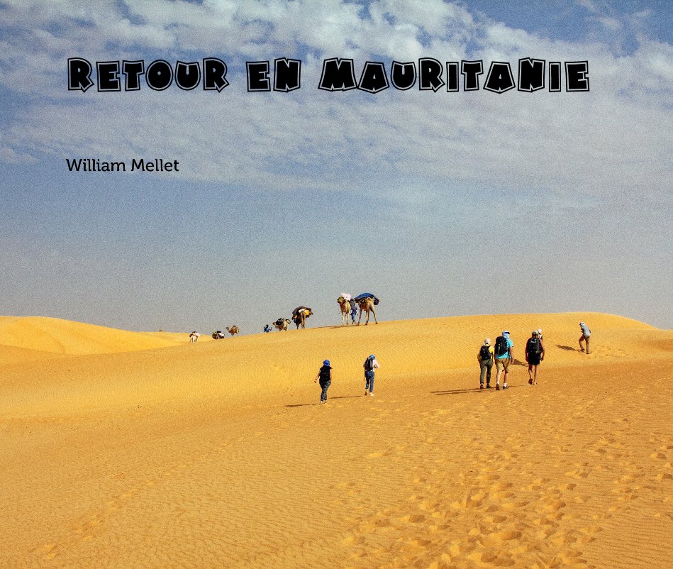 Ver retour en Mauritanie por William Mellet
