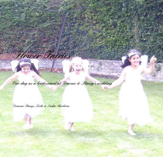 Ver Flower Fairies por Deanna Stamp, Leila & Nadia Bachrim