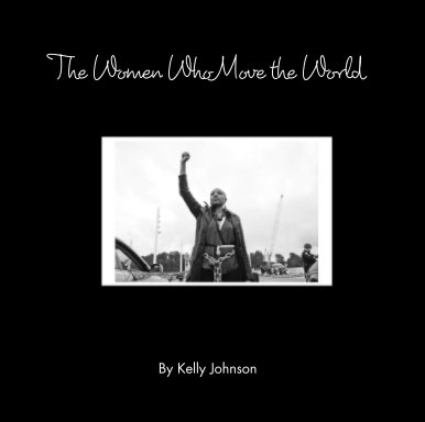 The Women Who Move the World book cover